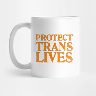 Protect Trans Lives - Transgender Mug